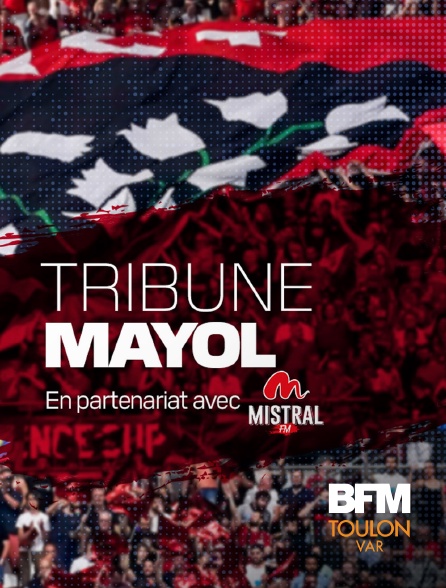 BFM Toulon Var - Tribune Mayol