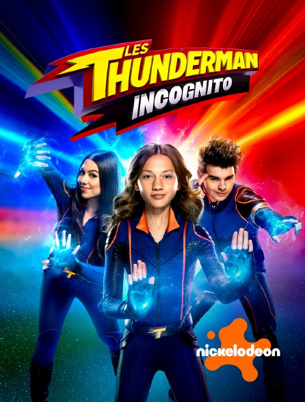 Nickelodeon - Les Thunderman : Incognito