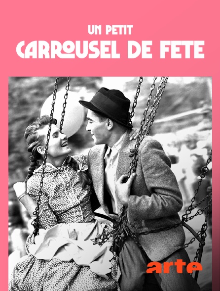 Arte - Un Petit carrousel de fête