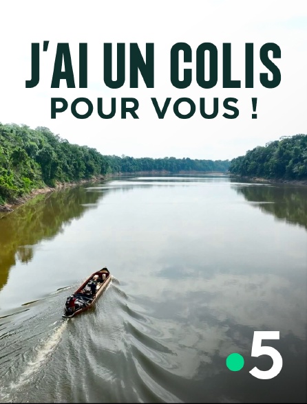 France 5 - J'ai un colis pour vous !