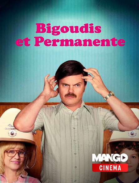 MANGO Cinéma - Bigoudis et Permanente