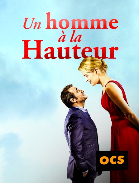 OCS - Un homme à la hauteur