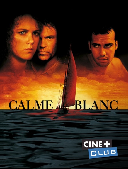 Ciné+ Club - Calme blanc