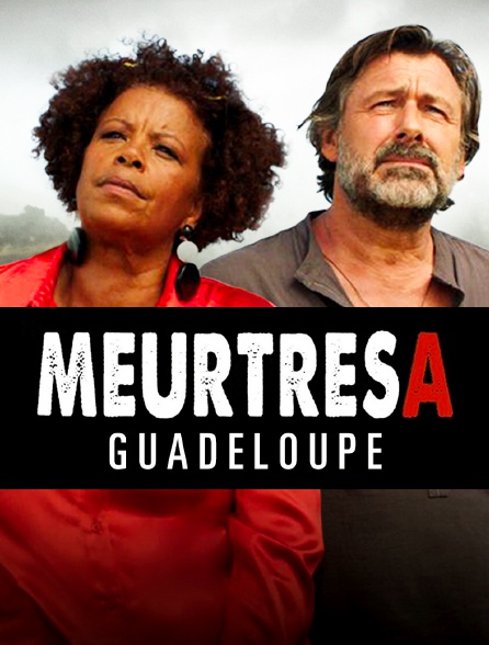 Meurtres en Guadeloupe