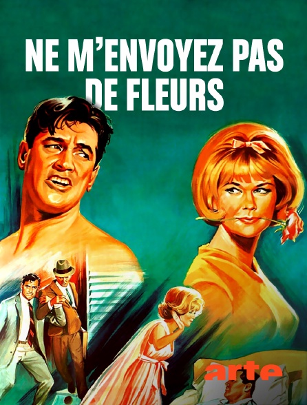 Arte - Ne m'envoyez pas de fleurs
