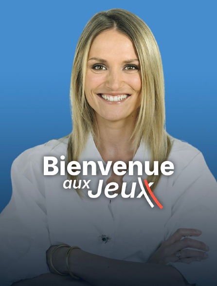 Bienvenue aux Jeux