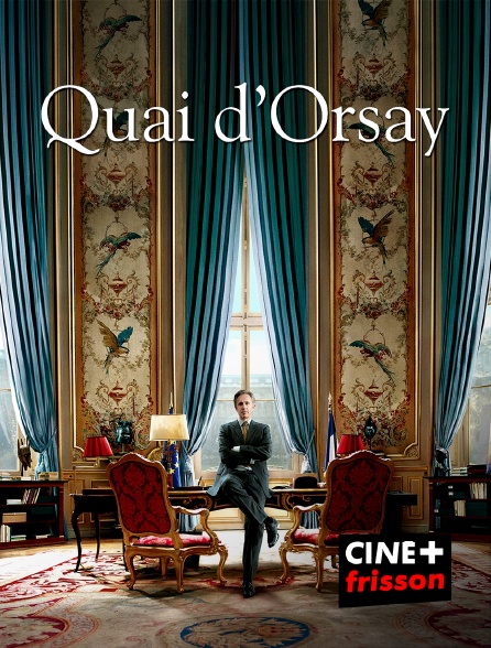 CINE+ Frisson - Quai d'Orsay