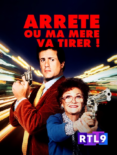 RTL 9 - Arrête ou ma mère va tirer !