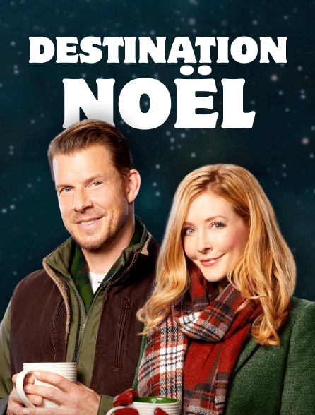 Destination Noël en Streaming - Molotov.tv