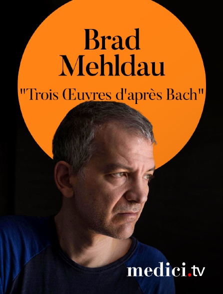 Medici - Brad Mehldau joue "Trois Œuvres d'après Bach" à la Philharmonie de Paris