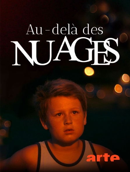 Arte - Au-delà des nuages