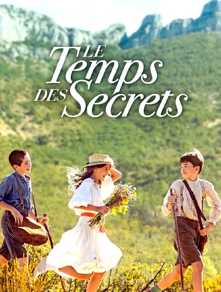 Le temps des secrets