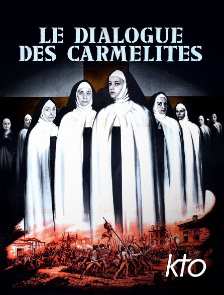 KTO - Le dialogue des carmélites