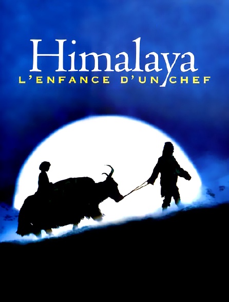 Himalaya, l'enfance d'un chef