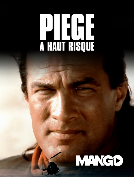 Mango - Piège à haut risque