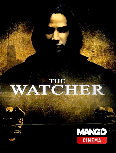 MANGO Cinéma - The Watcher