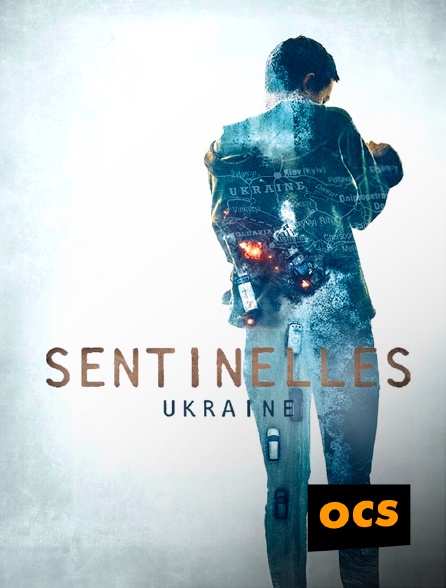 OCS - Sentinelles - Ukraine