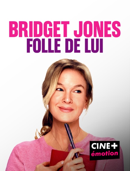 CINE+ Emotion - Bridget Jones : folle de lui