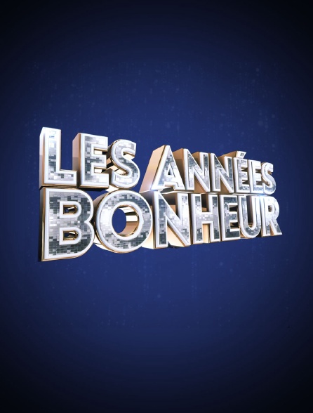 Les années bonheur