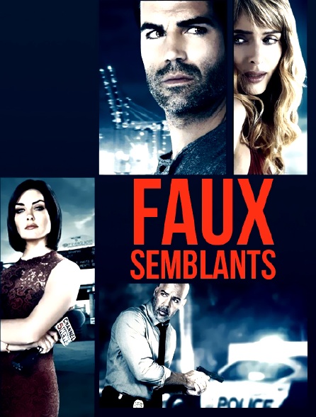 Faux semblants en replay - Faux-semblants