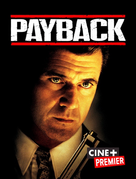 Ciné+ Premier - Payback : Straight Up