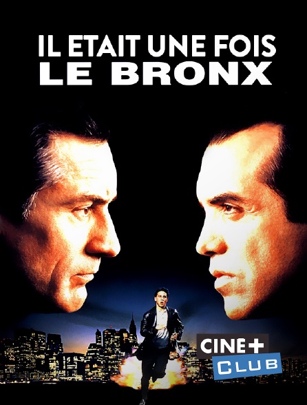 Ciné+ Club - Il était une fois le Bronx
