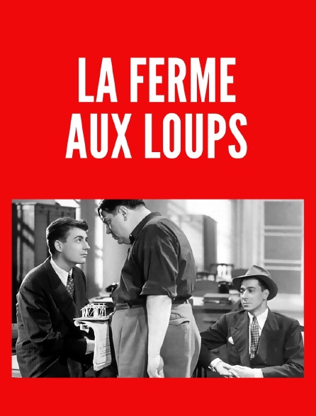 La ferme aux loups