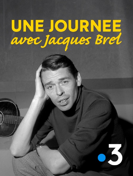 France 3 - Une journée avec Jacques Brel