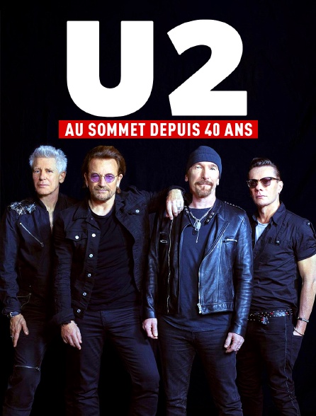 U2, au sommet depuis 40 ans