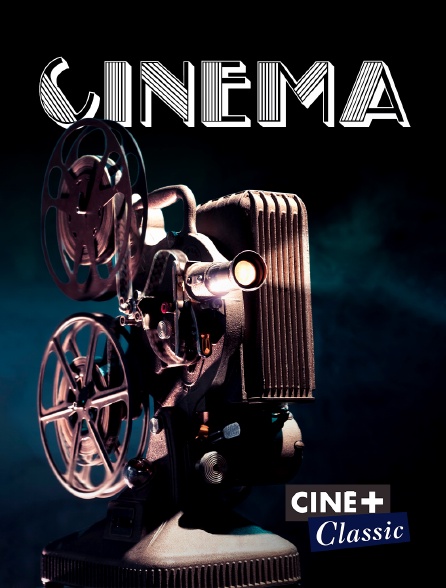 Ciné+ Classic - Cinema