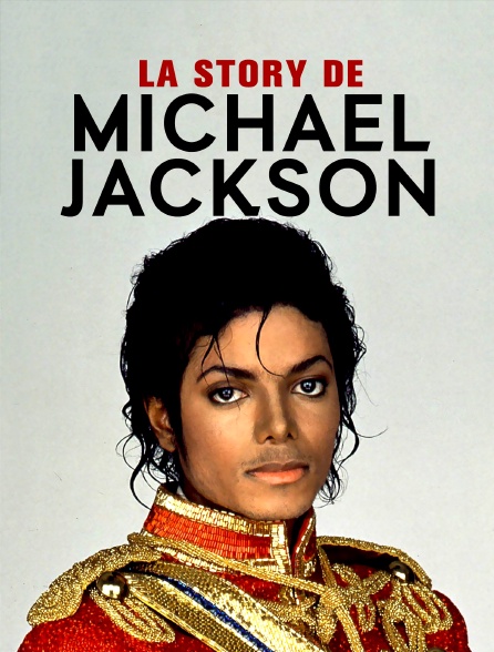 La story de Michael Jackson