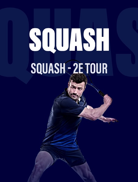Squash - 2e tour