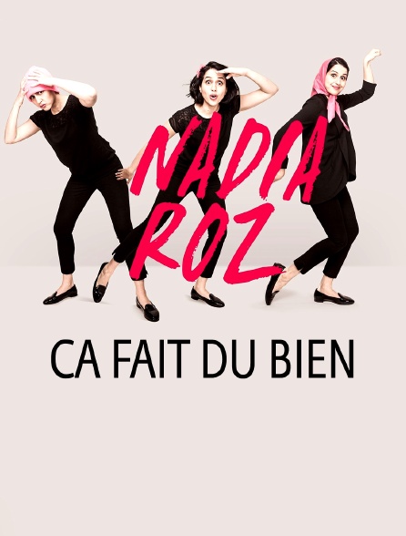 Nadia Roz : ça fait du bien