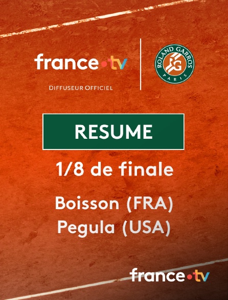 france.tv - Roland-Garros - 1/8 de finale : le résumé du match Boisson vs Pegula