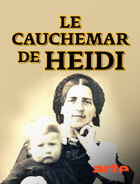 Arte - Le cauchemar de Heidi