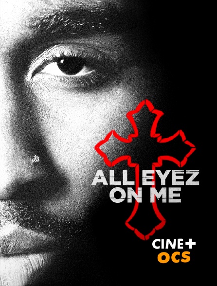CINÉ Cinéma - All Eyez on Me