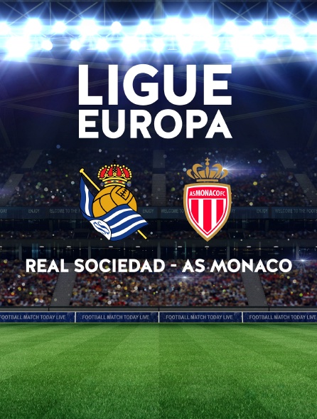 Football : Ligue Europa - Real Sociedad / AS Monaco
