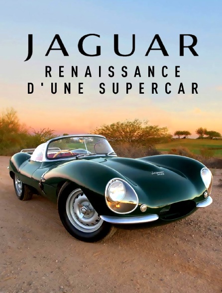 Jaguar : Renaissance d'une supercar