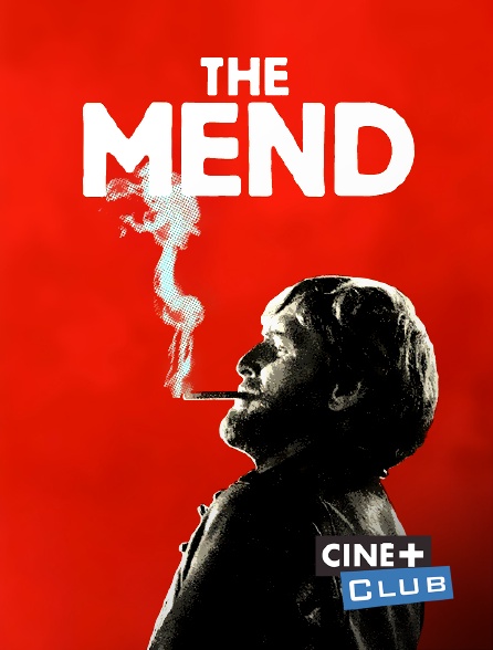 Ciné+ Club - The Mend
