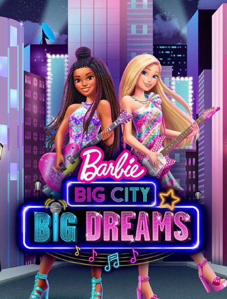 Barbie : Big City, Big Dreams