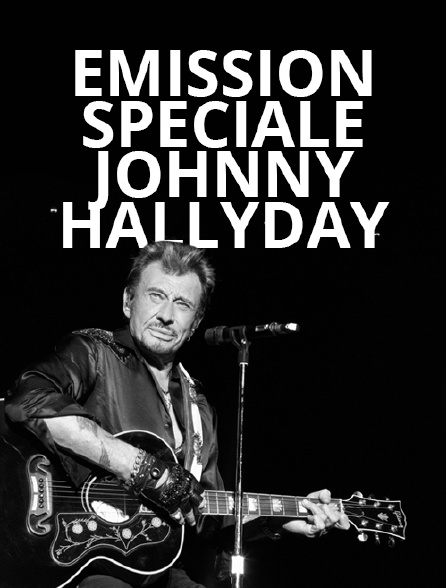 Emission spéciale Johnny Hallyday