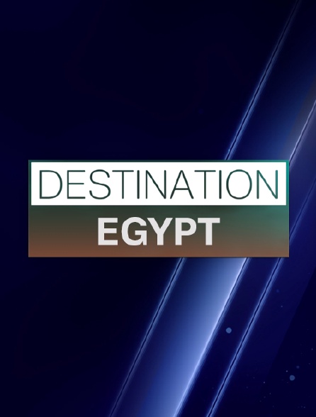 Destination Egypt