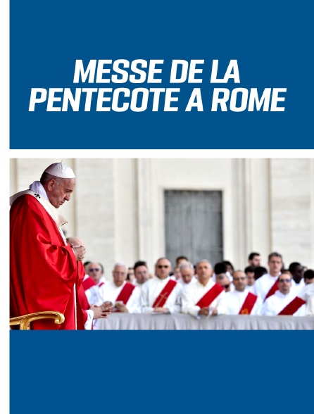 Messe de la Pentecôte du pape François