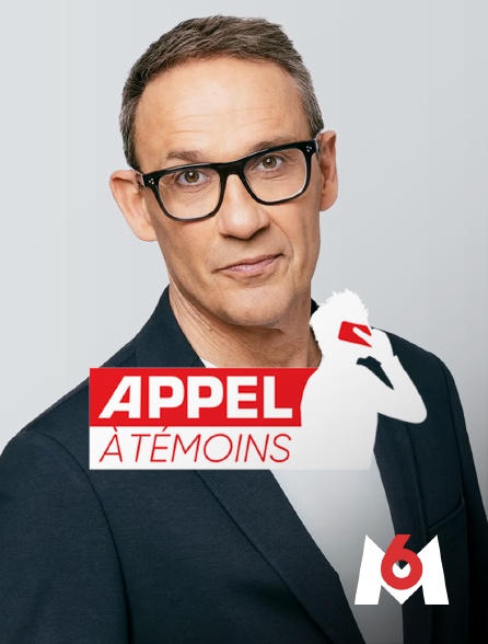 M6 - Appel à témoins