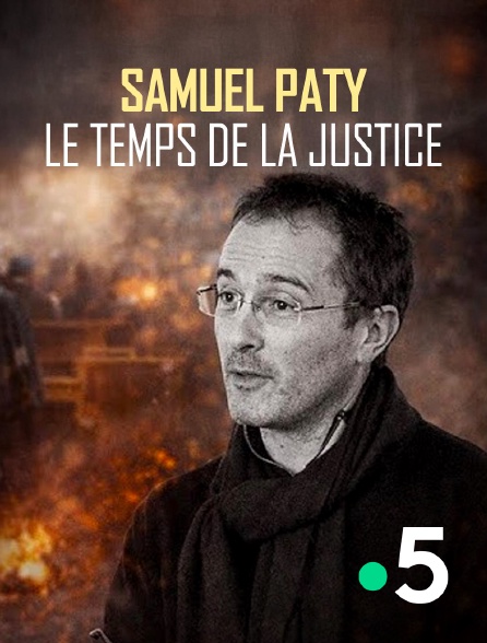 France 5 - Samuel Paty, le temps de la justice