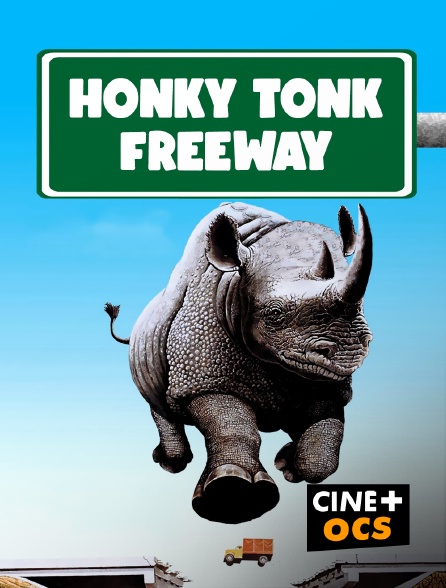 CINÉ Cinéma - Honky Tonk Freeway