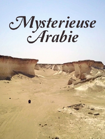Mystérieuse Arabie