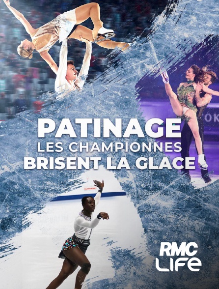 RMC Life - Patinage : Les championnes brisent la glace