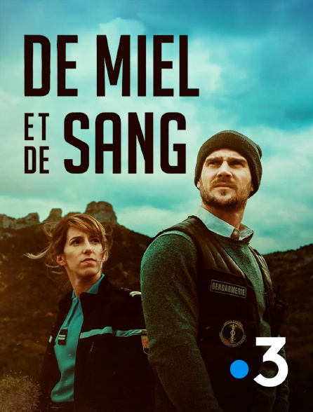 France 3 - De miel et de sang
