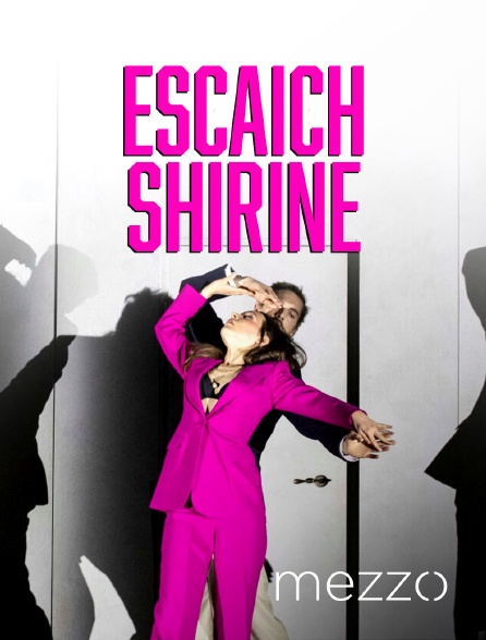 Mezzo - Escaich : Shirine